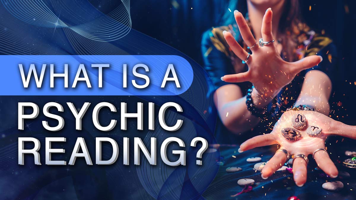 What Is a Psychic Reading? History, Types, Top Sites & More